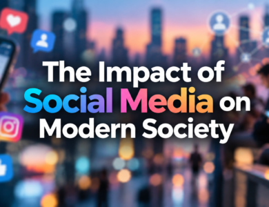 The Impact of Social Media on Modern Society