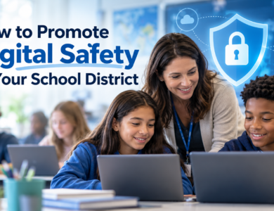 How to Promote Digital Safety in Your School District